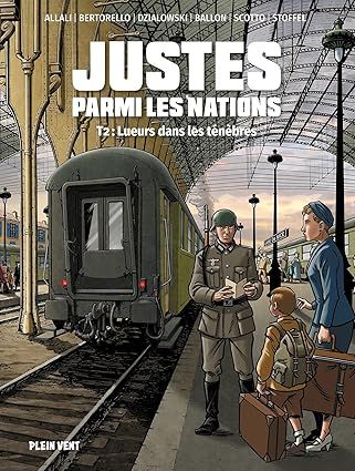 Justes parmi les nations : Lueurs dans les ténèbres - Tome 2