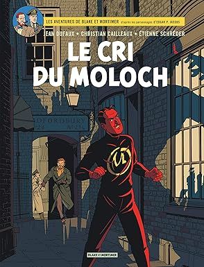 Blake &amp; Mortimer - Tome 27 - Le Cri du Moloch