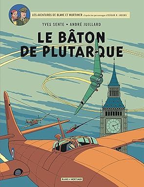 Blake &amp; Mortimer - Tome 23 -  Le Bâton de Plutarque