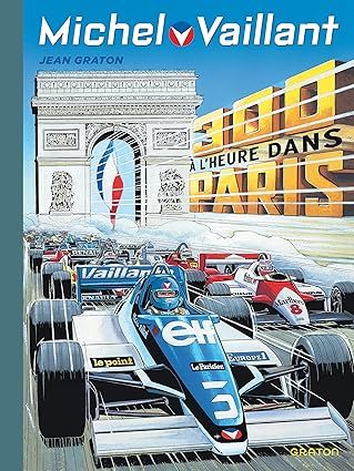 Michel Vaillant - Tome 42 - 300 à l&#39;heure dans Paris