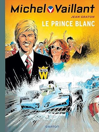 Michel Vaillant - Tome 30 - Le prince blanc