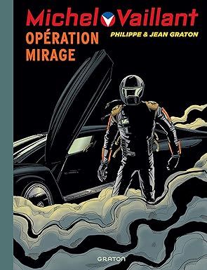Michel Vaillant - Tome 64 - Opération mirage