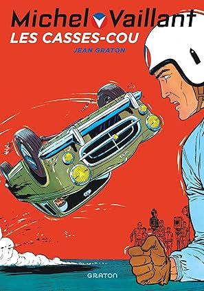 Michel Vaillant - Tome 7 - Les casse-cou