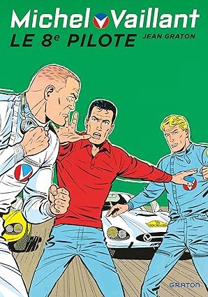 Michel Vaillant - Tome 8 - Le 8e pilote
