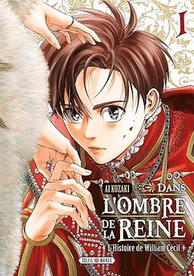 Dans l'ombre de la reine Tome 1 : L'Histoire de William Cecil