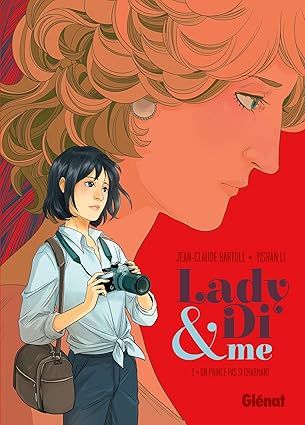 Lady Di &amp; Me - Tome 01: Un prince pas si charmant