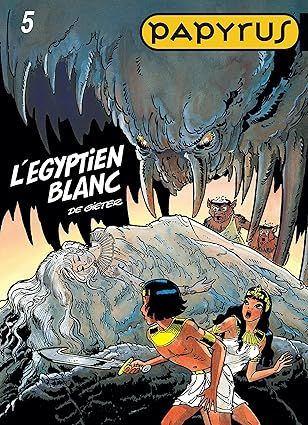 Papyrus, Tome 5 : l&#39;Egyptien blanc