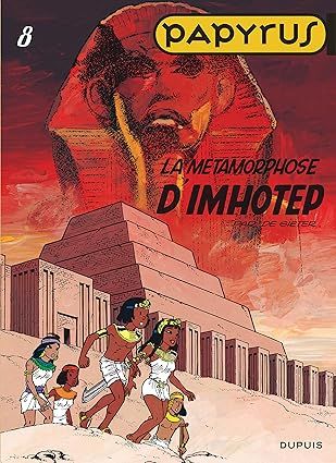 Papyrus, Tome 8 :  la métamorphose d&#39;Imhotep