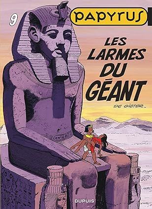 Papyrus, Tome 9 :  Les larmes du géant