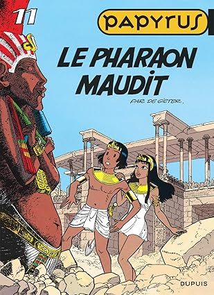 Papyrus, Tome 11 : Le pharaon maudit