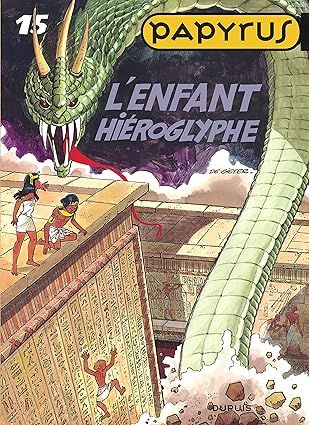 Papyrus, Tome 15 : L&#39;enfant hiéroglyphe
