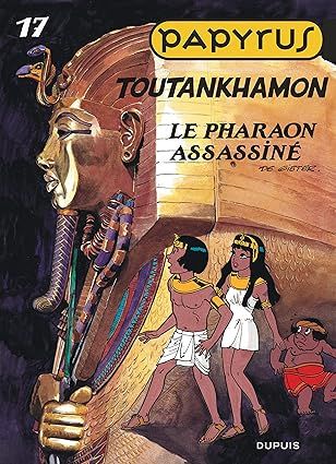 Papyrus, Tome 17 : Toutankhamon