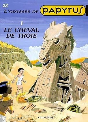 Papyrus, Tome 23 : Le Cheval de Troie