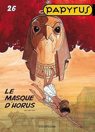 Papyrus, Tome 26 :  Le masque d&#39;Horus