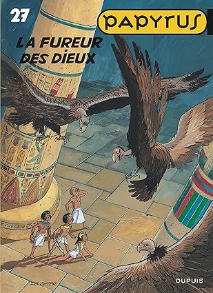 Papyrus, Tome 27 : La Fureur des dieux