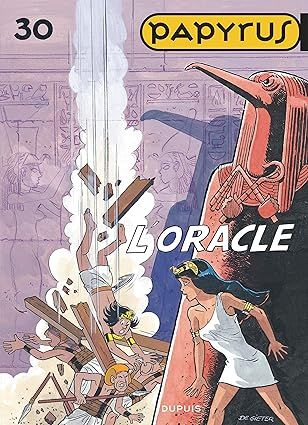 Papyrus - Tome 30 : L&#39;oracle
