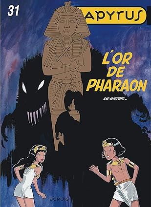 Papyrus - Tome 31 : L&#39;or de Pharaon