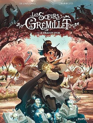 Les soeurs Grémillet - Tome 7 -  Le dragon d&#39;or