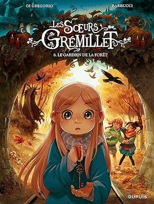 Les soeurs Grémillet - Tome 8 - Le gardien de la forêt