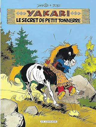 Yakari - Tome 6 - Le Secret de Petit Tonnerre (version 2012)