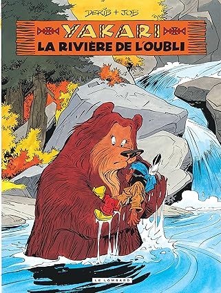 Yakari - Tome 15 - La Rivière de l&#39;oubli (version 2013)