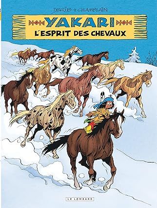 Yakari - Tome 40 - L&#39;Esprit des chevaux