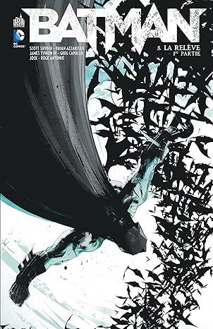 Batman -Tome 8 : La Relève - Partie 1