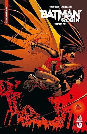 Urban Comics Nomad : Batman &amp; Robin - Tueur né