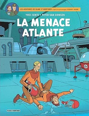 Blake &amp; Mortimer - Tome 31 - La Menace atlante