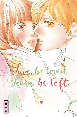 Love, be loved Leave, be left - Tome 9