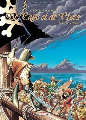 De Cape et de Crocs - Tome 2 : Pavillon noir !