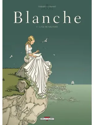 Blanche Tome 1 - l'île de solitude