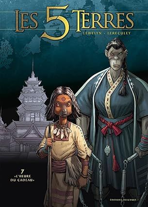 Les 5 terres Tome 7 : &quot;L&#39;Heure du cadeau&quot;