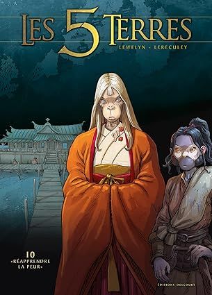 Les 5 terres Tome 10 : Réapprendre la peur