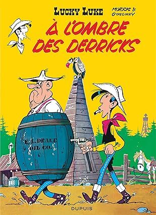 Lucky Luke, Tome 18 : A l&#39;ombre des derricks