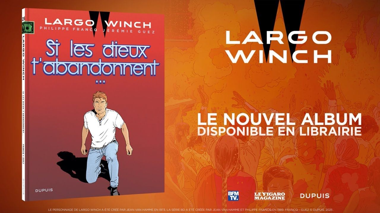 Largo Winch - Tome 25 - Si les dieux t&#39;abandonnent...
