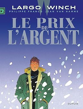 Largo Winch - Tome 13 - Le Prix de l&#39;argent (grand format)