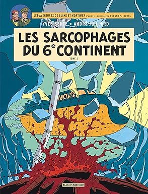 Blake &amp; Mortimer -Tome 17 :  Les Sarcophages du 6e continent - partie 2