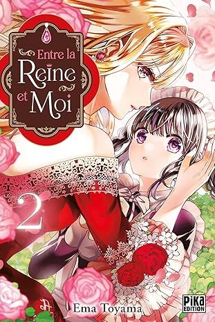 Entre la reine et moi : Tome 2