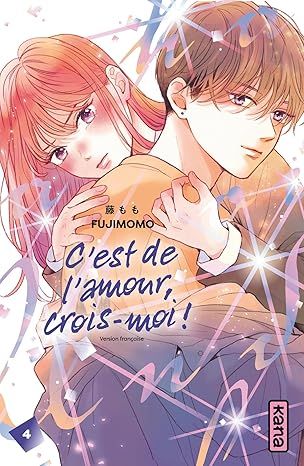 C'est de l'amour, crois-moi ! - Tome 4