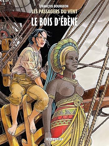 Les Passagers du vent T05: Le Bois d'ébène