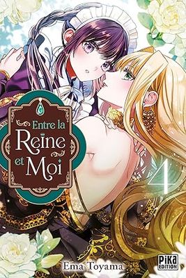 Entre la reine et moi Tome 4