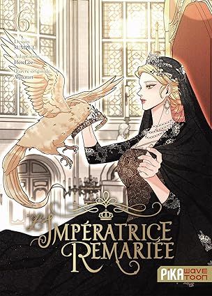 L'impératrice remariée - Tome 06