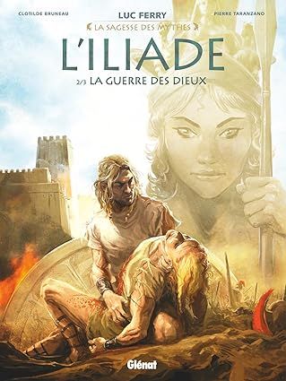 L'Iliade - Tome 02 : La Guerre des dieux