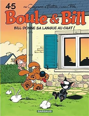 Boule &amp; Bill - Tome 45 - Bill donne sa langue au chat
