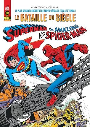 Superman Vs. The Amazing Spider-Man : La Bataille du Siècle - 1976