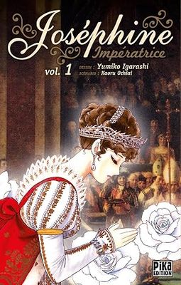 Joséphine Impératrice Tome 1