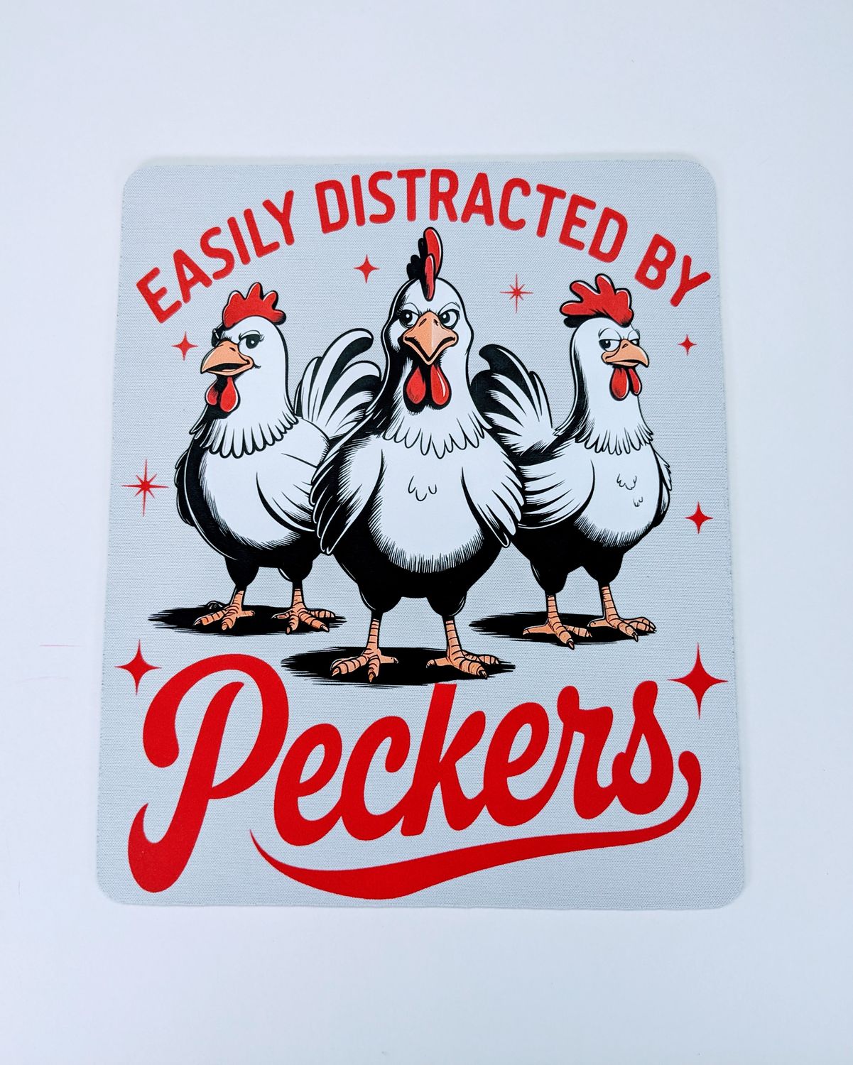 Easily Distracted By Peckers