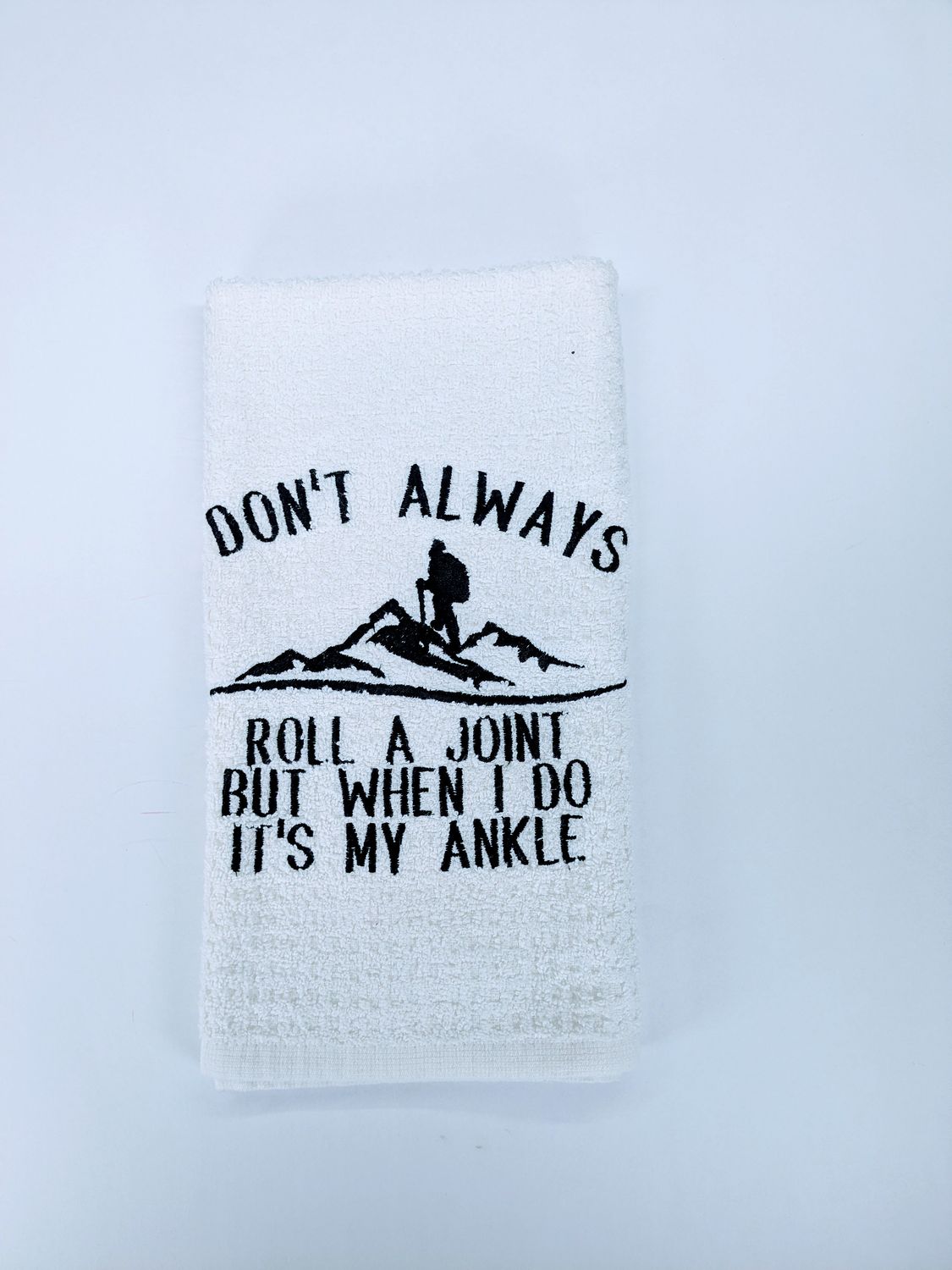 I Don&#39;t Always Roll A Joint