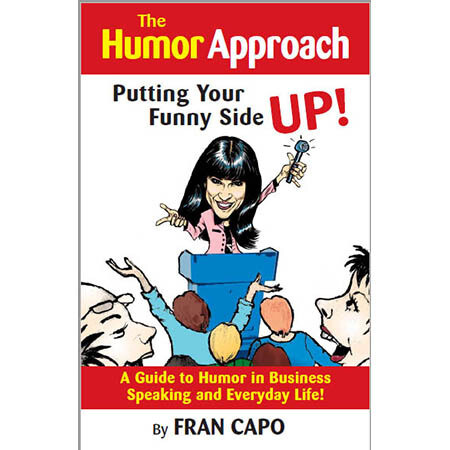 The Humor Approach: A Guide to Humor in Speaking